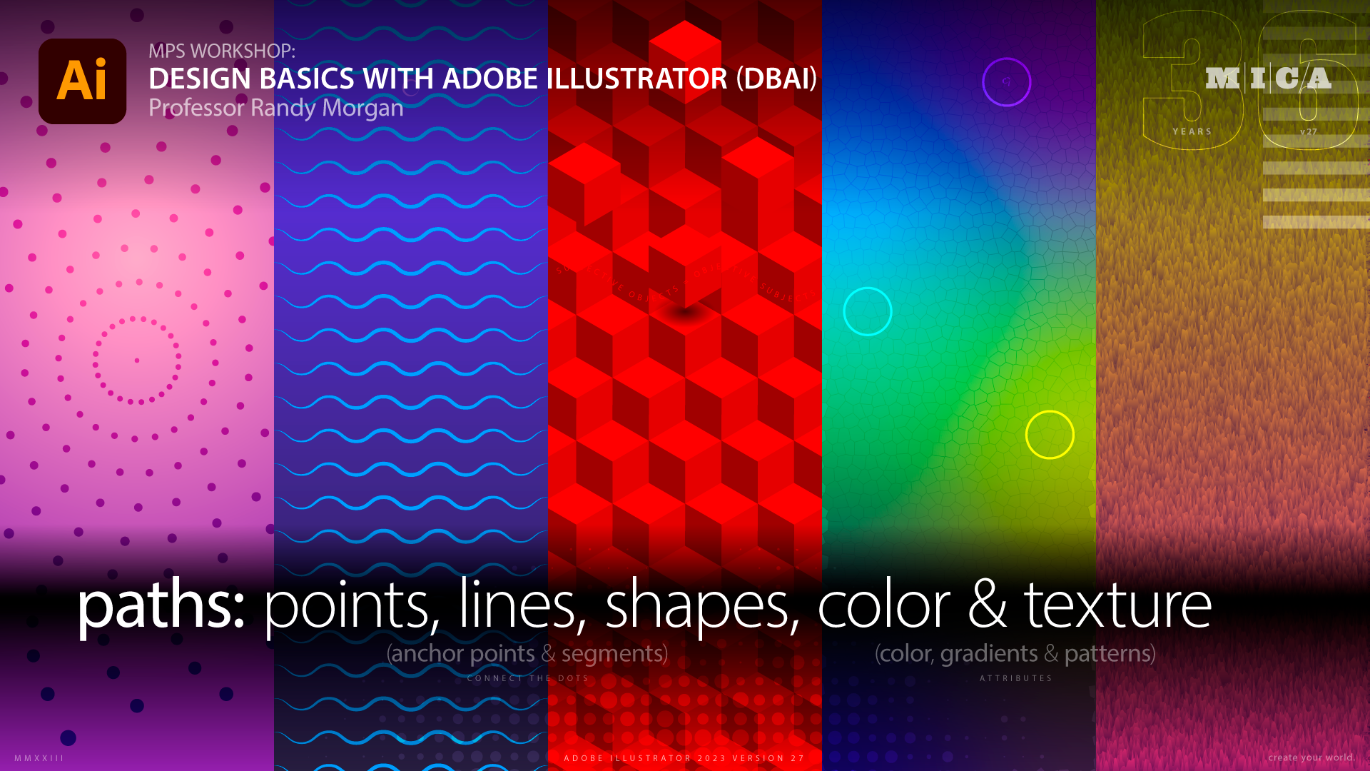 MICA MPS Workshop: Design Basics with Adobe Illustrator (DBAI), Fall 2023 hero image.