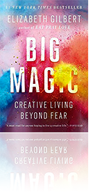 Cover image of Big Magic by Elizabeth Gilbert.
